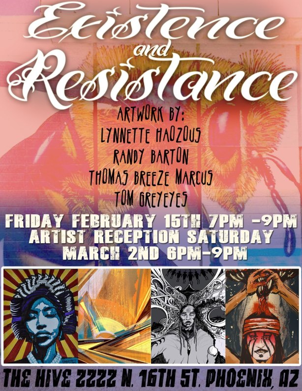 EXISTANCE & RESISTANCE... PHX AZ...